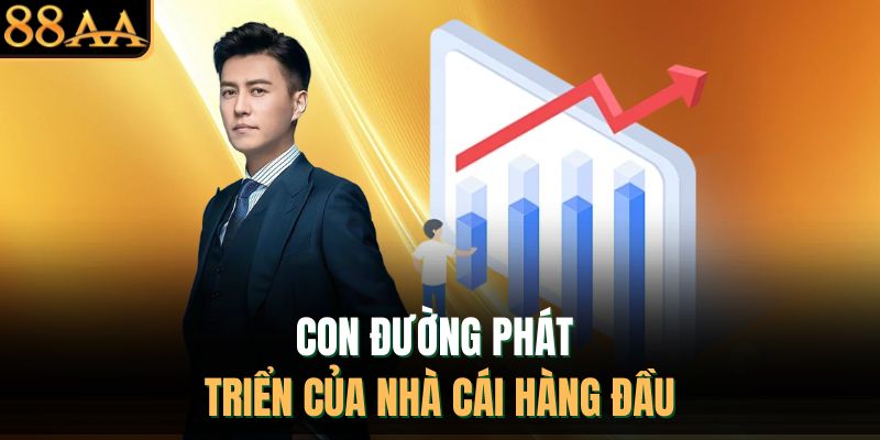 Con đường phát triển của nhà cái hàng đầu